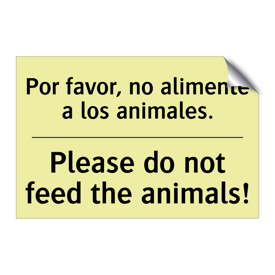 Por favor, no alimente a los animales. - Please do not feed the animals!