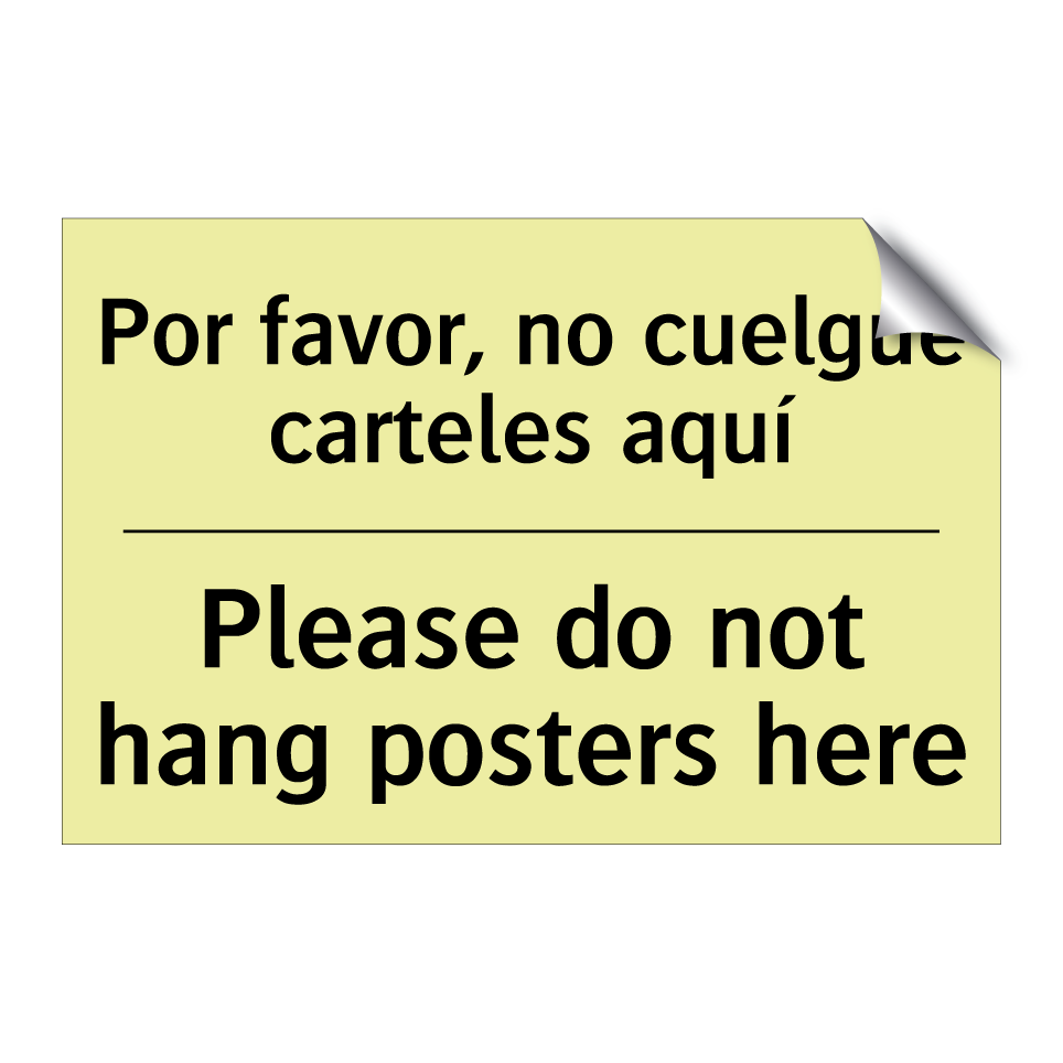 Por favor, no cuelgue carteles aquí - Please do not hang posters here