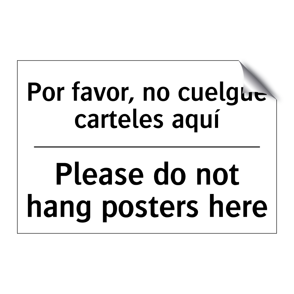 Por favor, no cuelgue carteles aquí - Please do not hang posters here