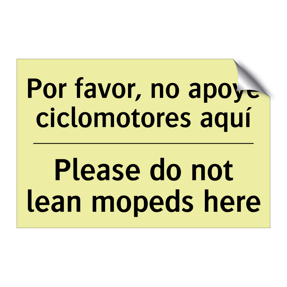 Por favor, no apoye ciclomotores aquí - Please do not lean mopeds here