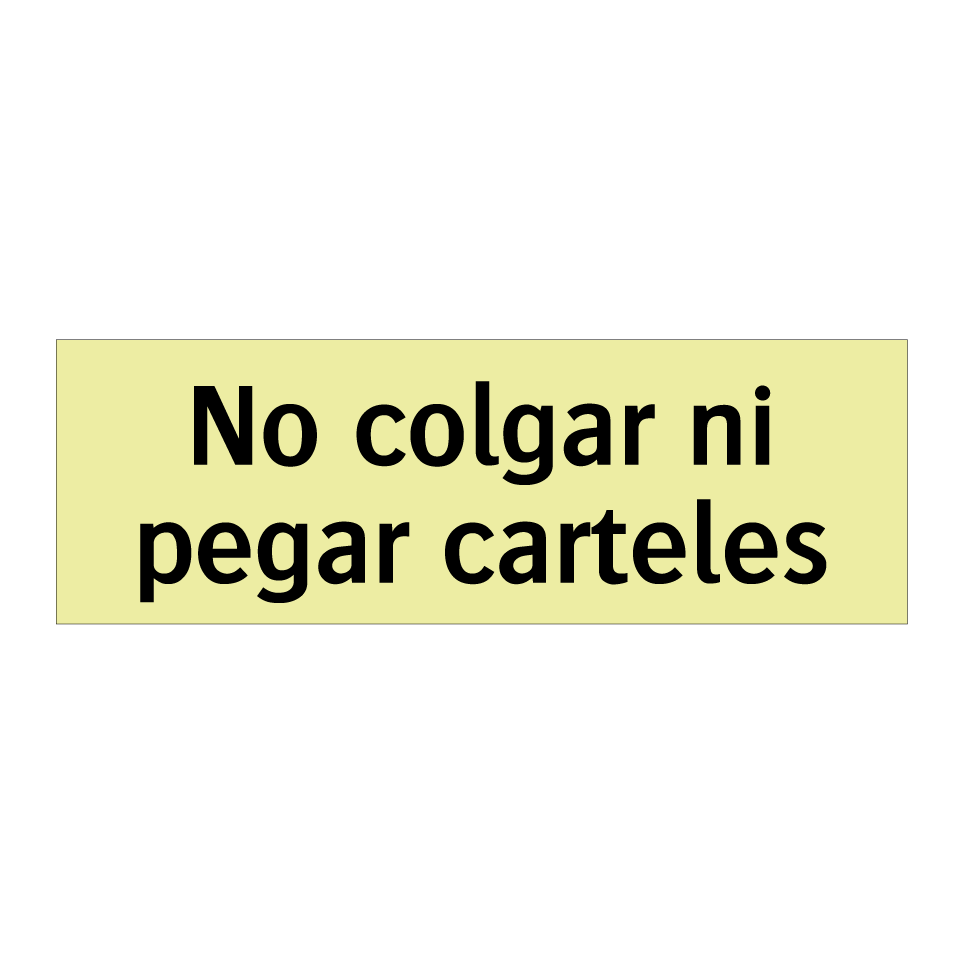 No colgar ni pegar carteles