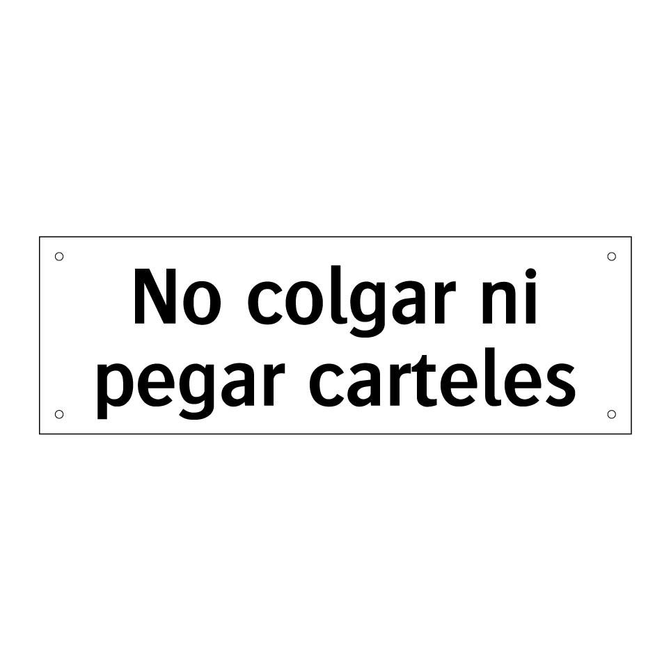 No colgar ni pegar carteles