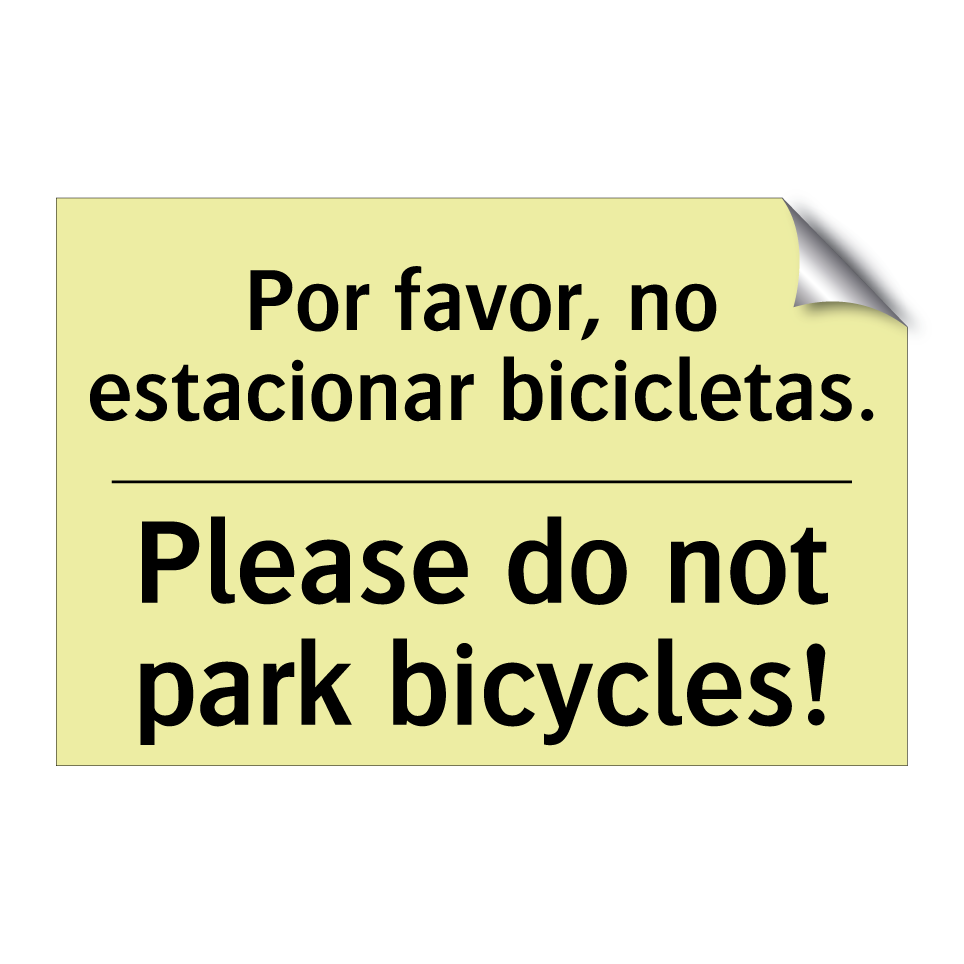 Por favor, no estacionar bicicletas. - Please do not park bicycles!