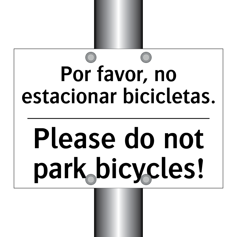 Por favor, no estacionar bicicletas. - Please do not park bicycles!