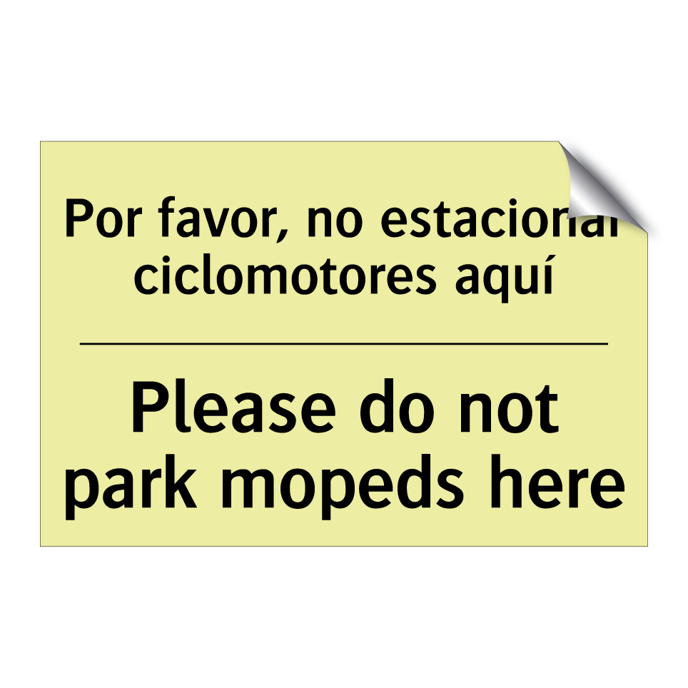 Por favor, no estacionar ciclomotores aquí - Please do not park mopeds here