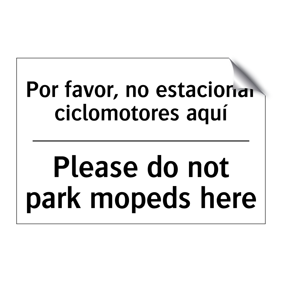 Por favor, no estacionar ciclomotores aquí - Please do not park mopeds here