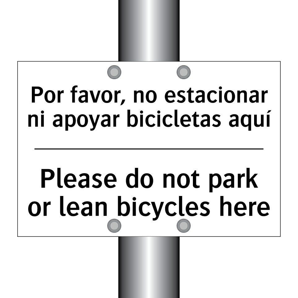 Por favor, no estacionar ni apoyar bicicletas aquí - Please do not park or lean bicycles here