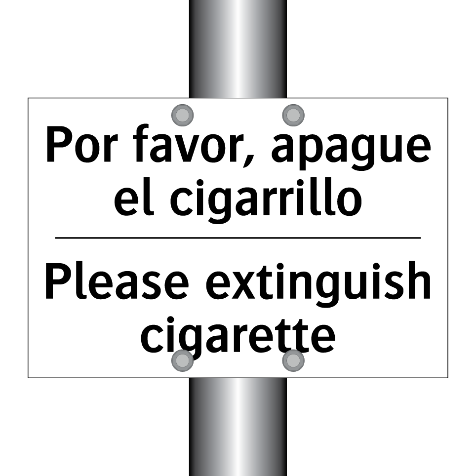 Por favor, apague el cigarrillo - Please extinguish cigarette