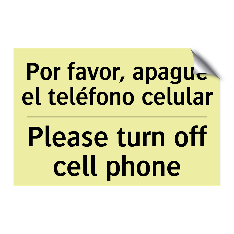 Por favor, apague el teléfono celular - Please turn off cell phone