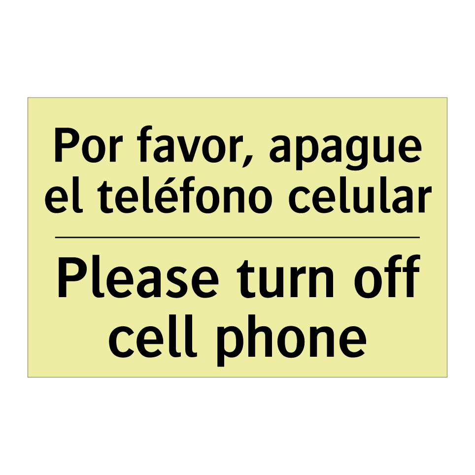 Por favor, apague el teléfono celular - Please turn off cell phone