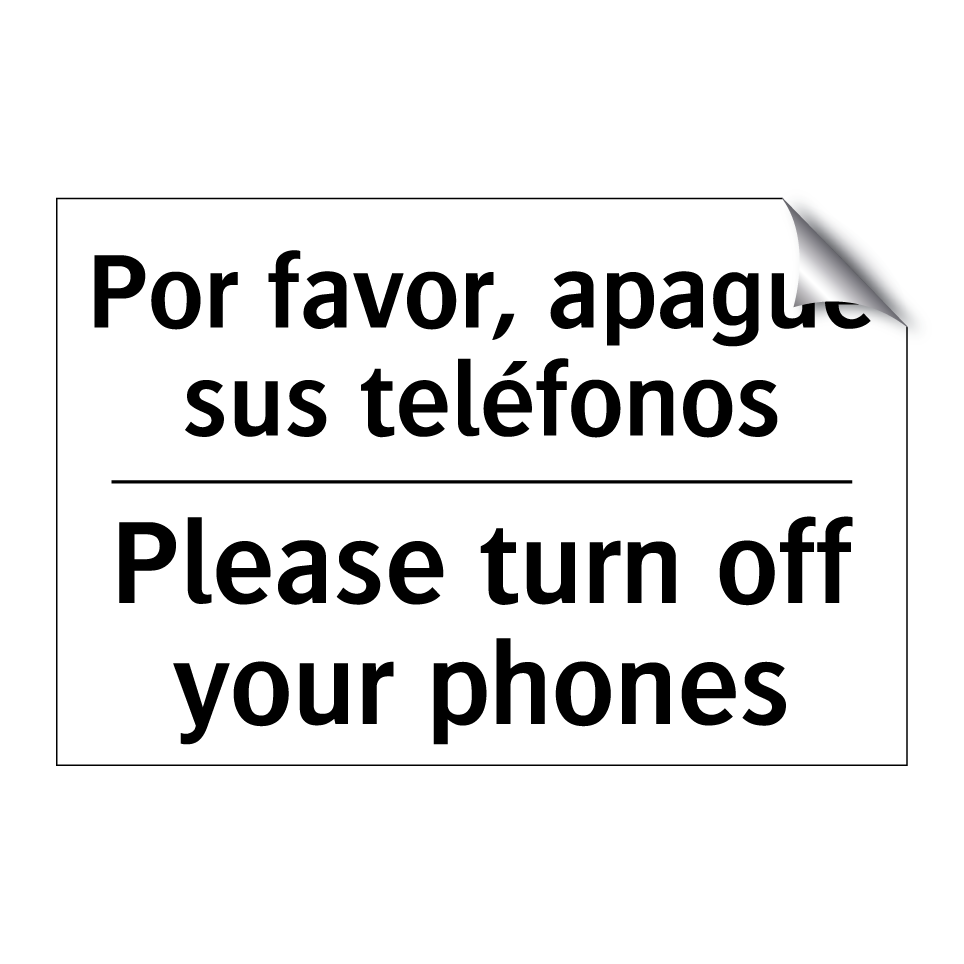 Por favor, apague sus teléfonos - Please turn off your phones