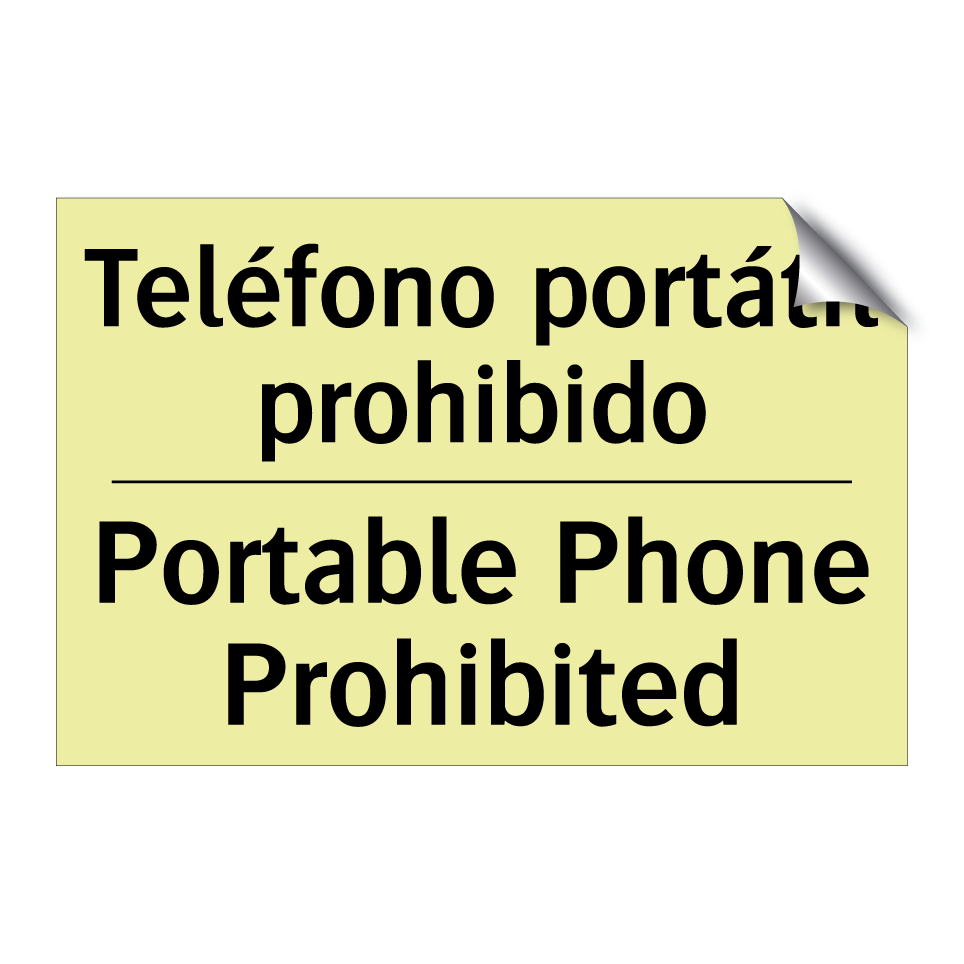 Teléfono portátil prohibido - Portable Phone Prohibited