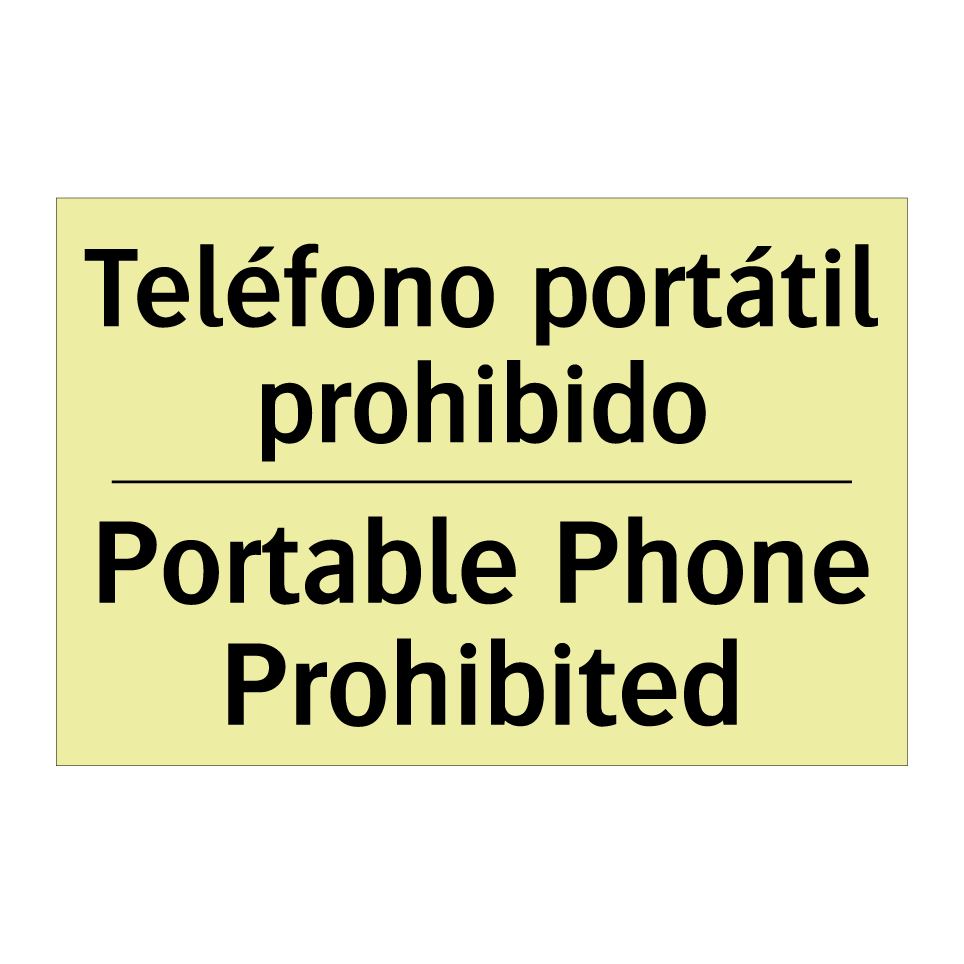 Teléfono portátil prohibido - Portable Phone Prohibited