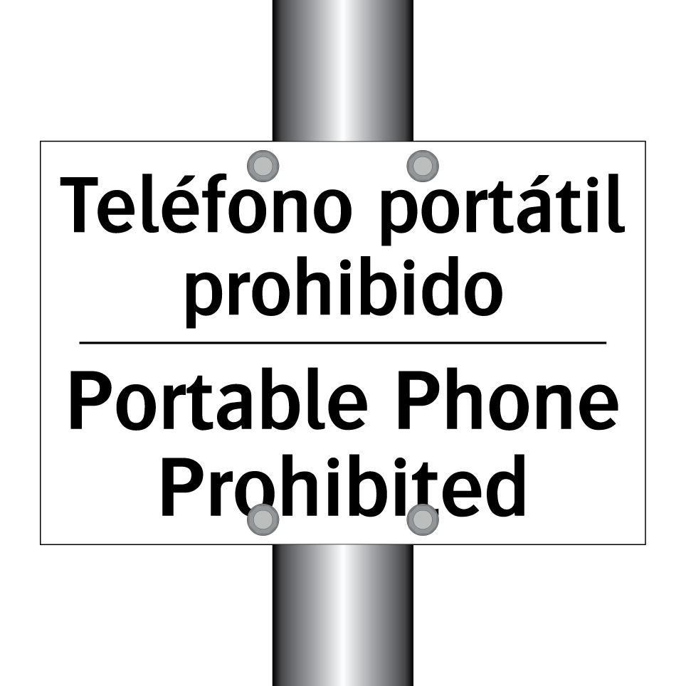 Teléfono portátil prohibido - Portable Phone Prohibited