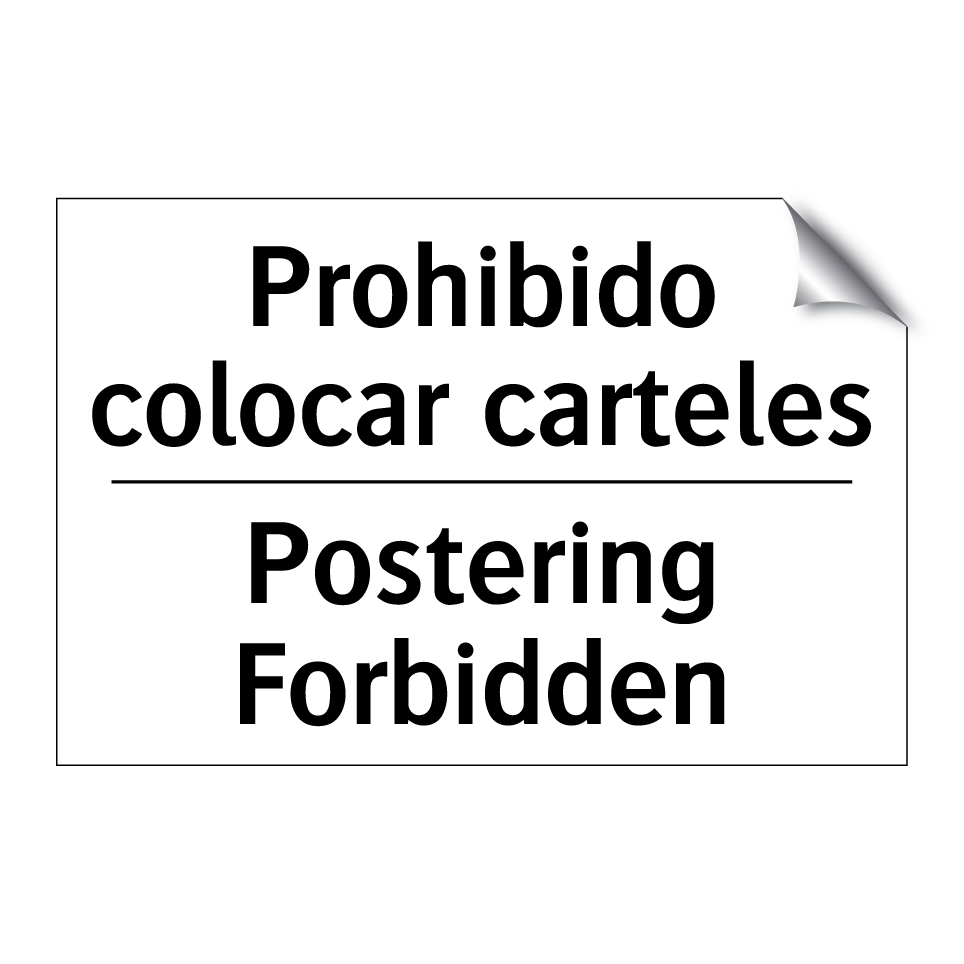 Prohibido colocar carteles - Postering Forbidden