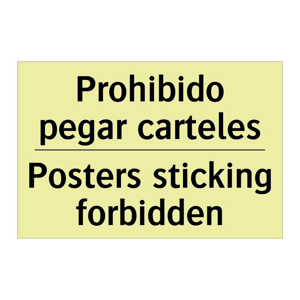 Prohibido pegar carteles - Posters sticking forbidden