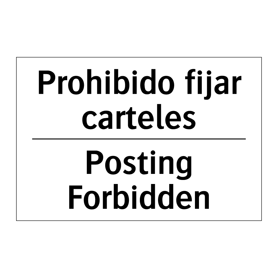 Prohibido fijar carteles - Posting Forbidden