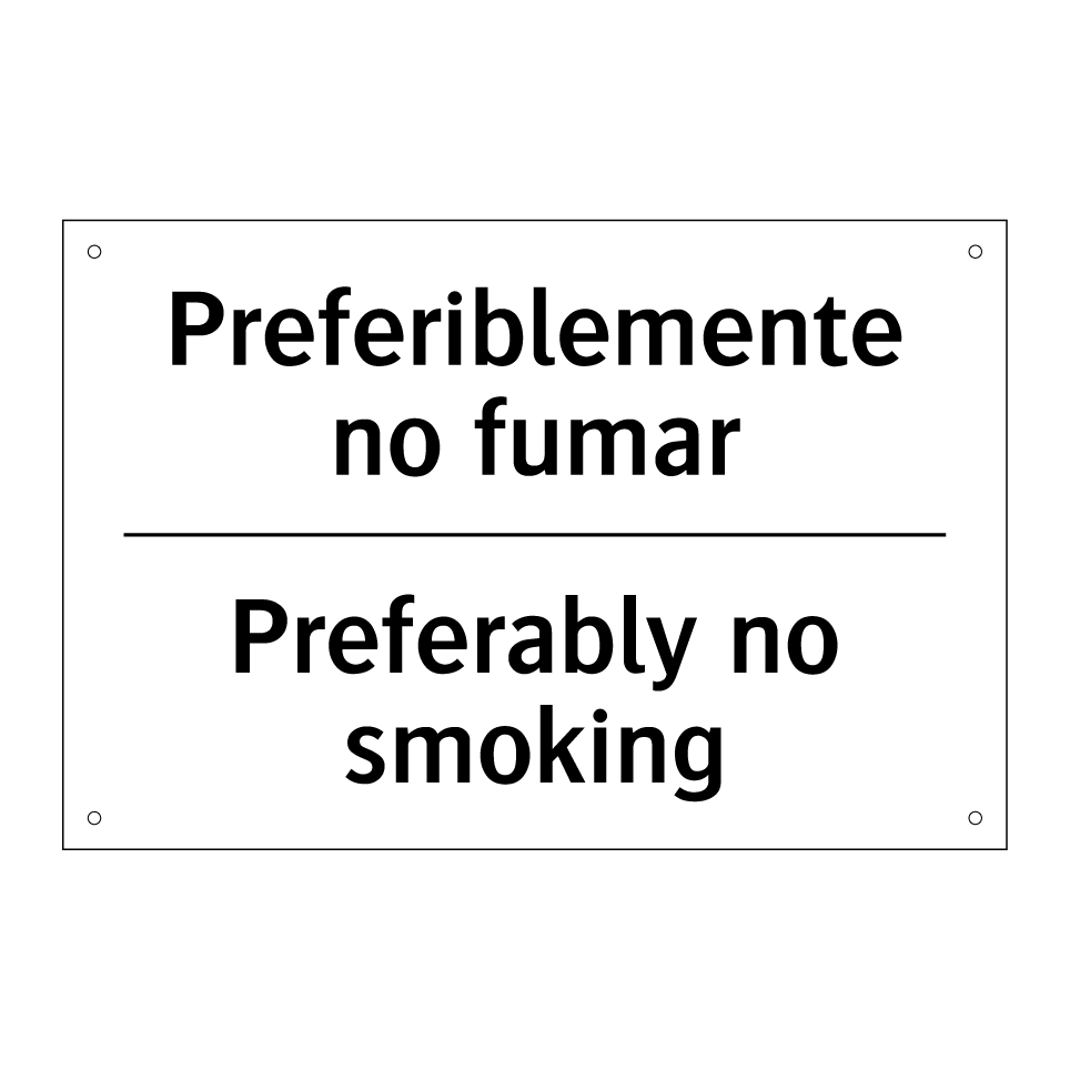 Preferiblemente no fumar - Preferably no smoking