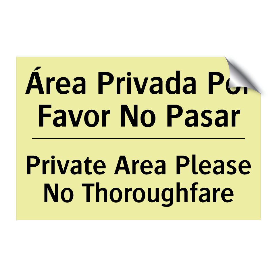 Área Privada Por Favor No Pasar - Private Area Please No Thoroughfare