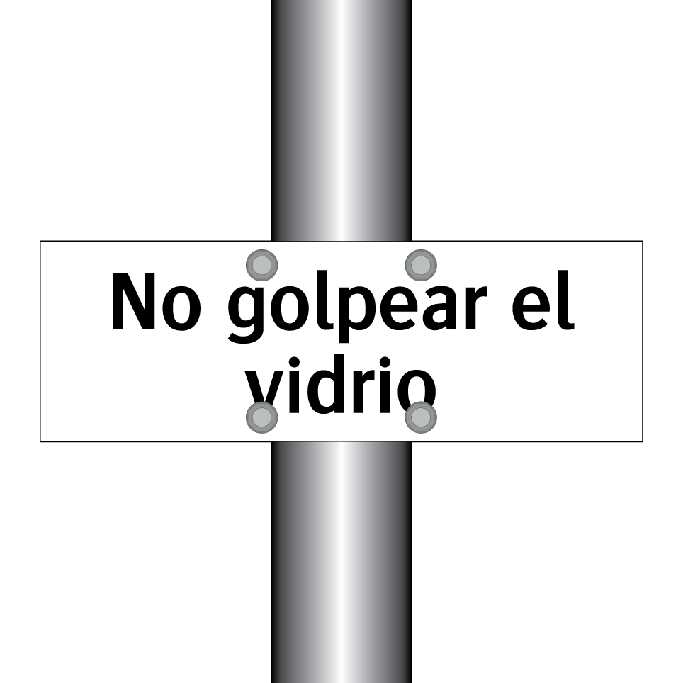 No golpear el vidrio
