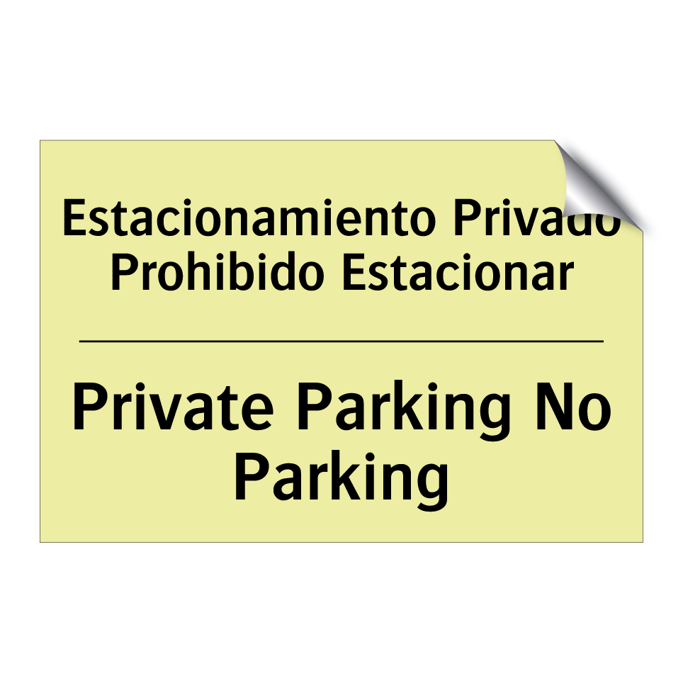 Estacionamiento Privado Prohibido Estacionar - Private Parking No Parking