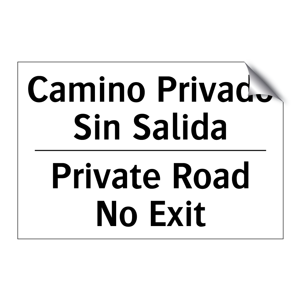 Camino Privado Sin Salida - Private Road No Exit