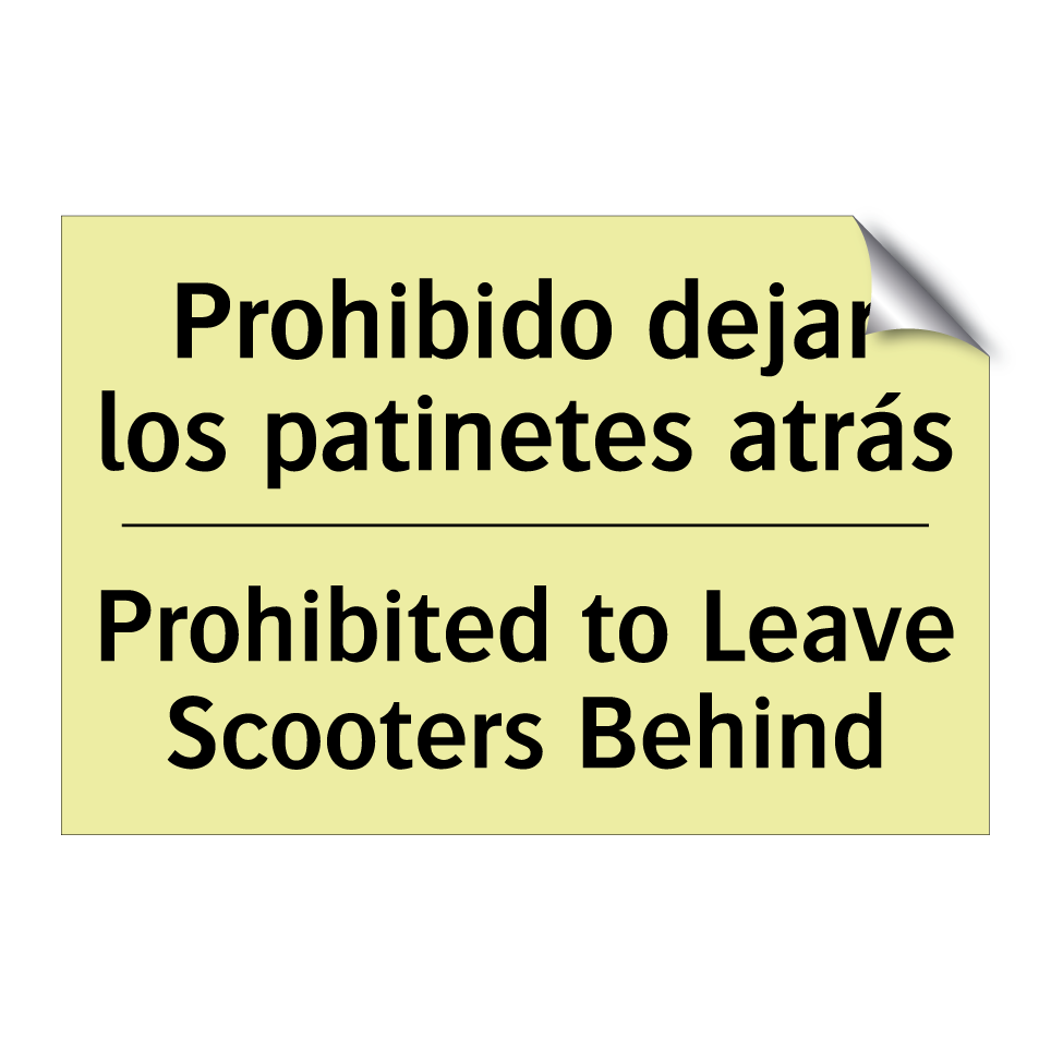Prohibido dejar los patinetes atrás - Prohibited to Leave Scooters Behind