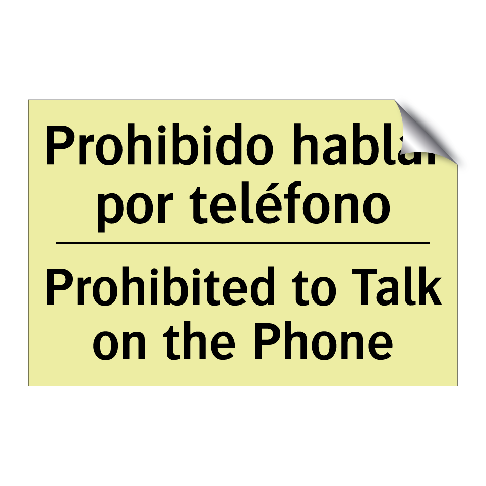 Prohibido hablar por teléfono - Prohibited to Talk on the Phone