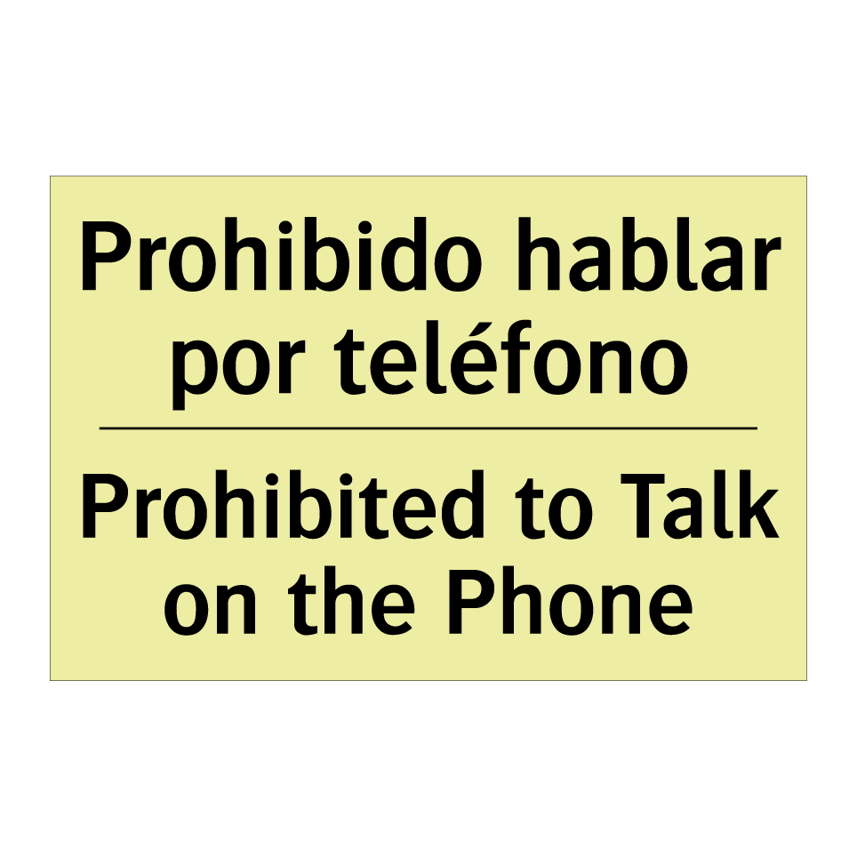 Prohibido hablar por teléfono - Prohibited to Talk on the Phone
