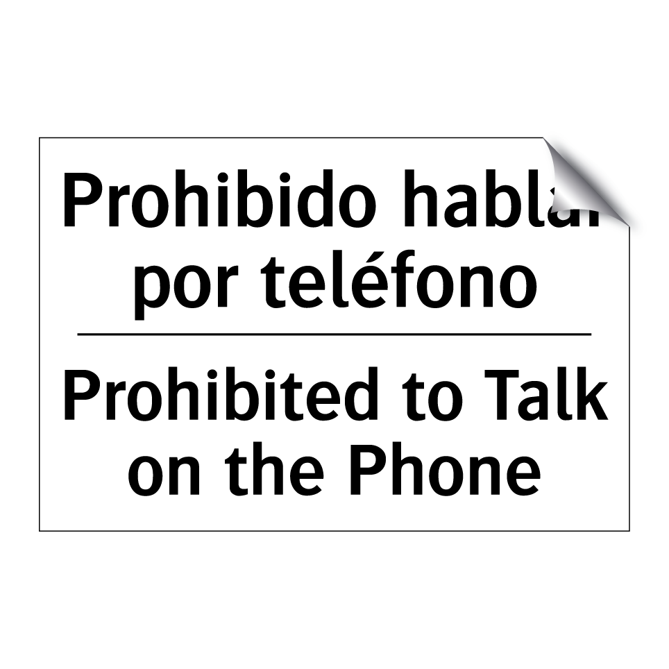 Prohibido hablar por teléfono - Prohibited to Talk on the Phone