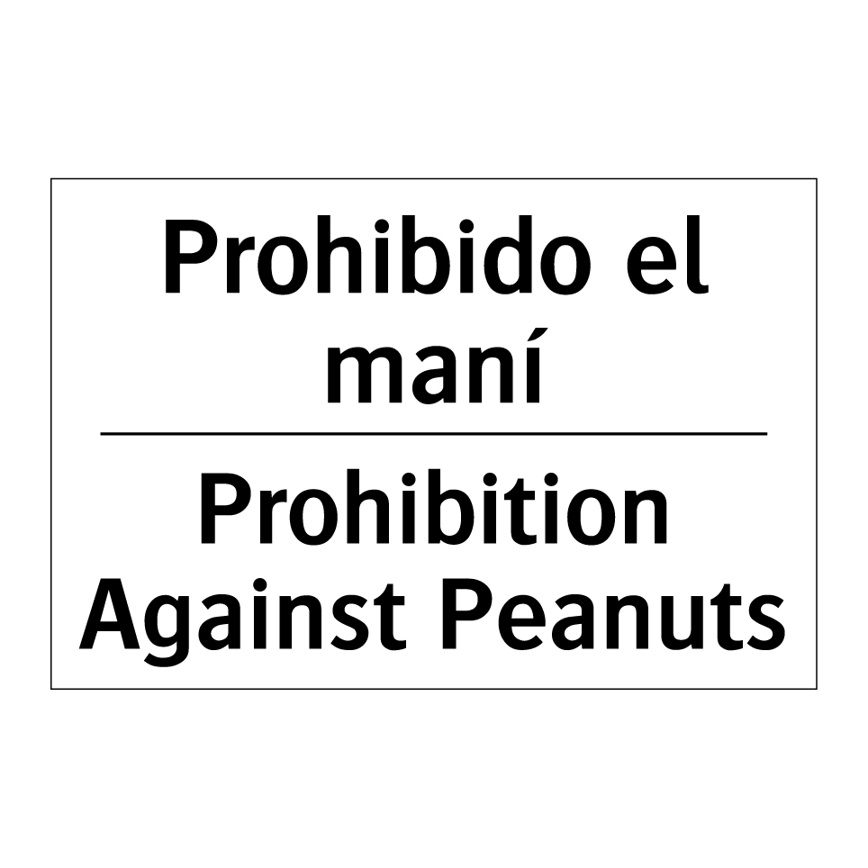 Prohibido el maní - Prohibition Against Peanuts