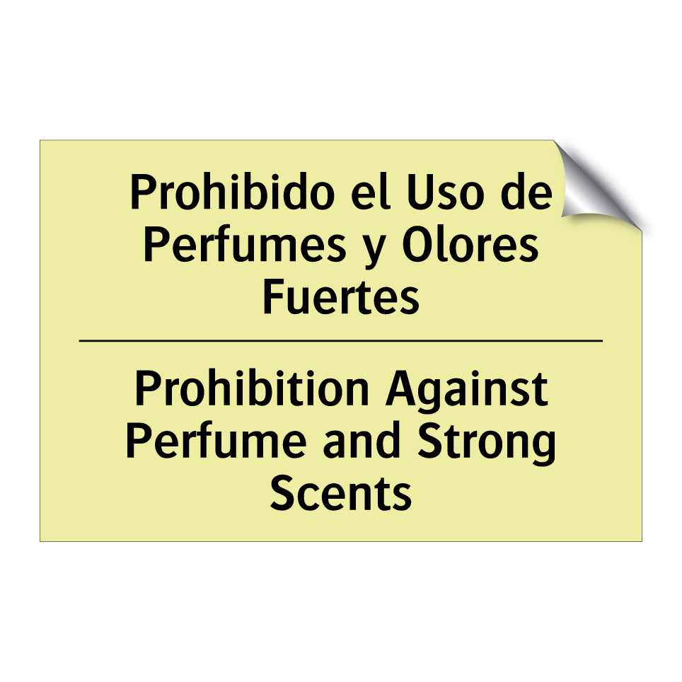 Prohibido el Uso de Perfumes y Olores Fuertes - Prohibition Against Perfume and Strong Scents