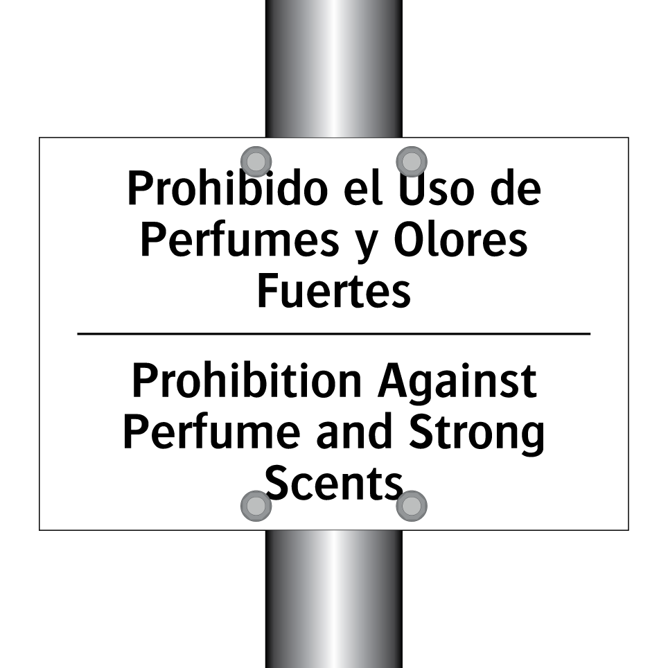 Prohibido el Uso de Perfumes y Olores Fuertes - Prohibition Against Perfume and Strong Scents