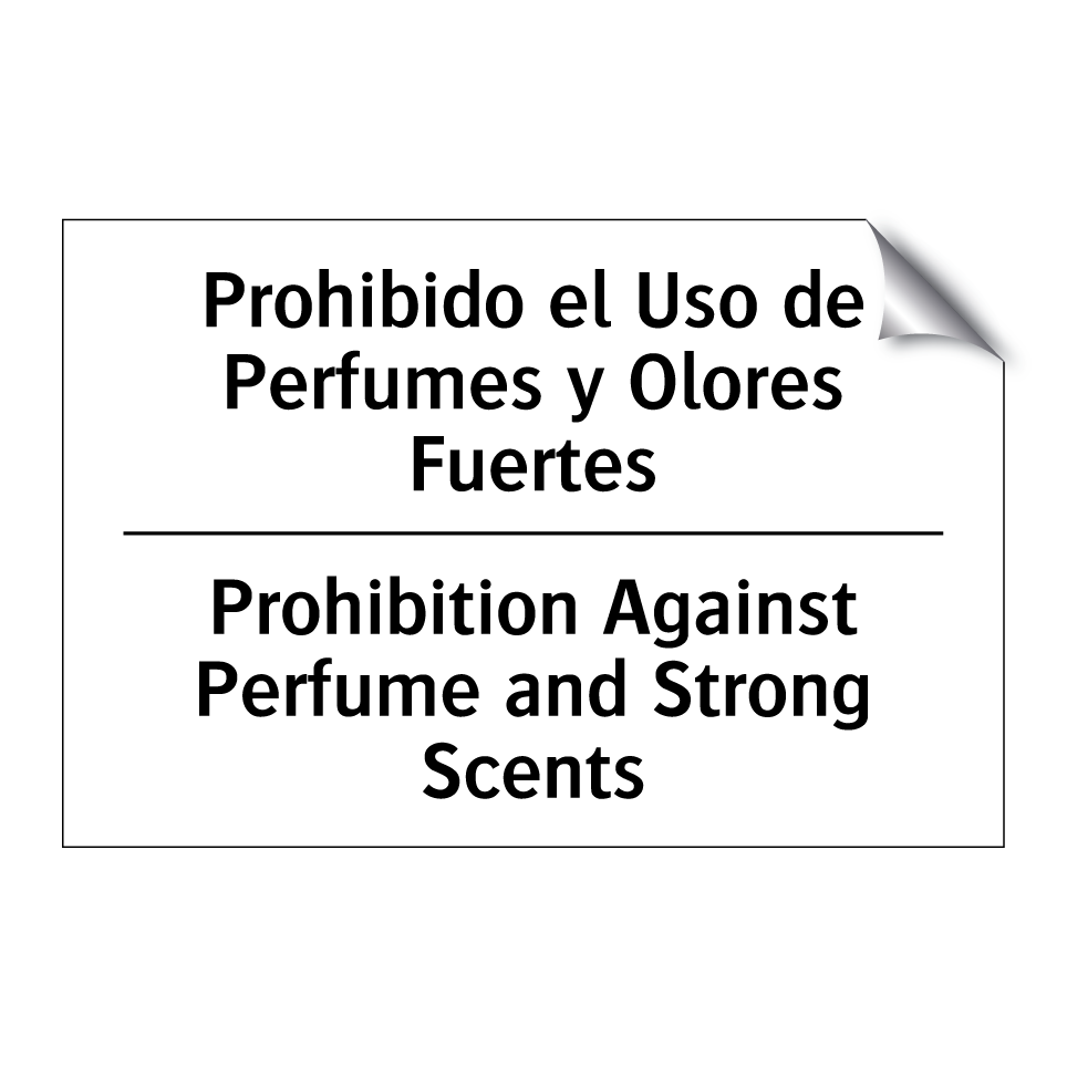 Prohibido el Uso de Perfumes y Olores Fuertes - Prohibition Against Perfume and Strong Scents