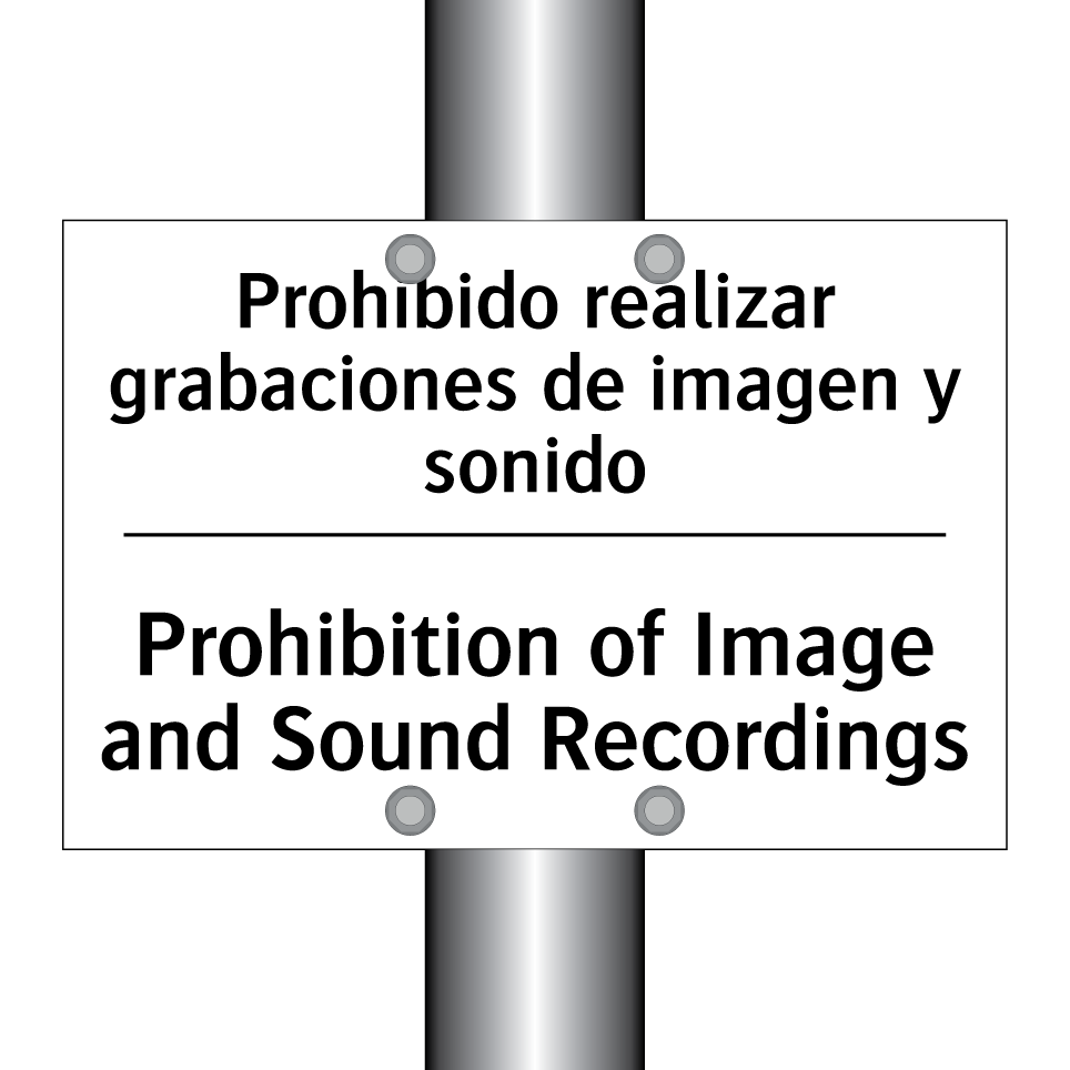 Prohibido realizar grabaciones de imagen y sonido - Prohibition of Image and Sound Recordings