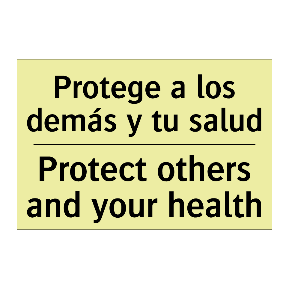 Protege a los demás y tu salud - Protect others and your health