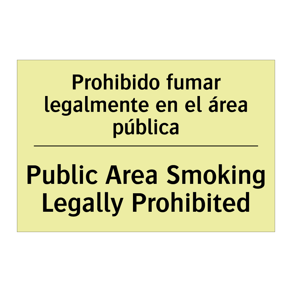Prohibido fumar legalmente en el área pública - Public Area Smoking Legally Prohibited