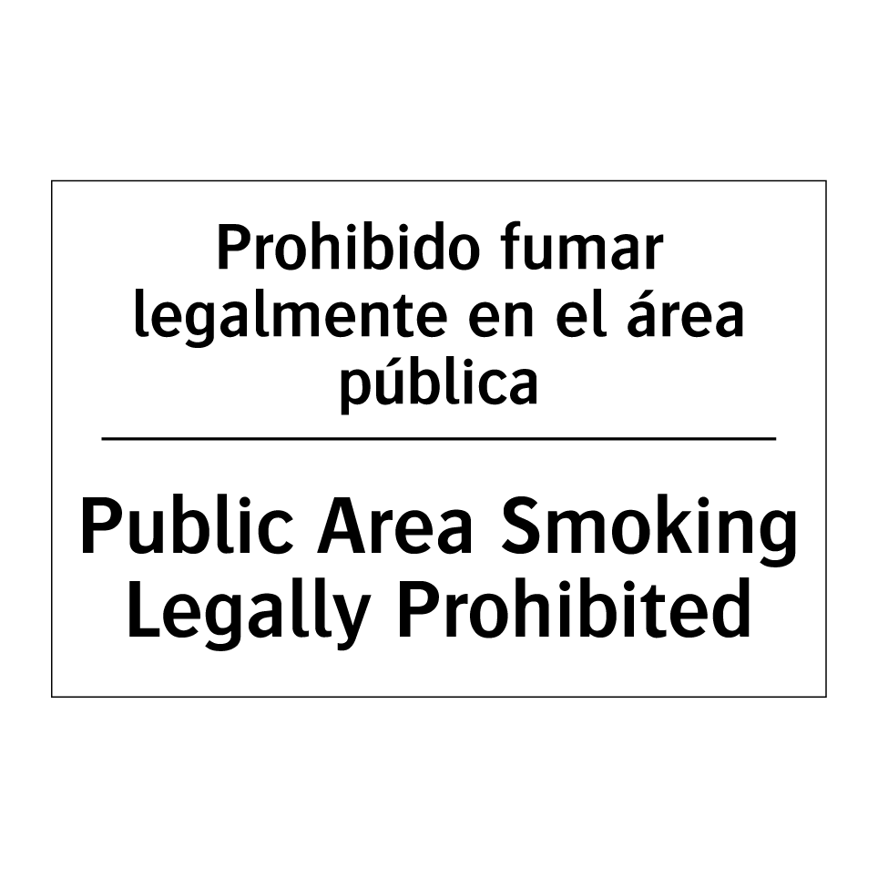 Prohibido fumar legalmente en el área pública - Public Area Smoking Legally Prohibited