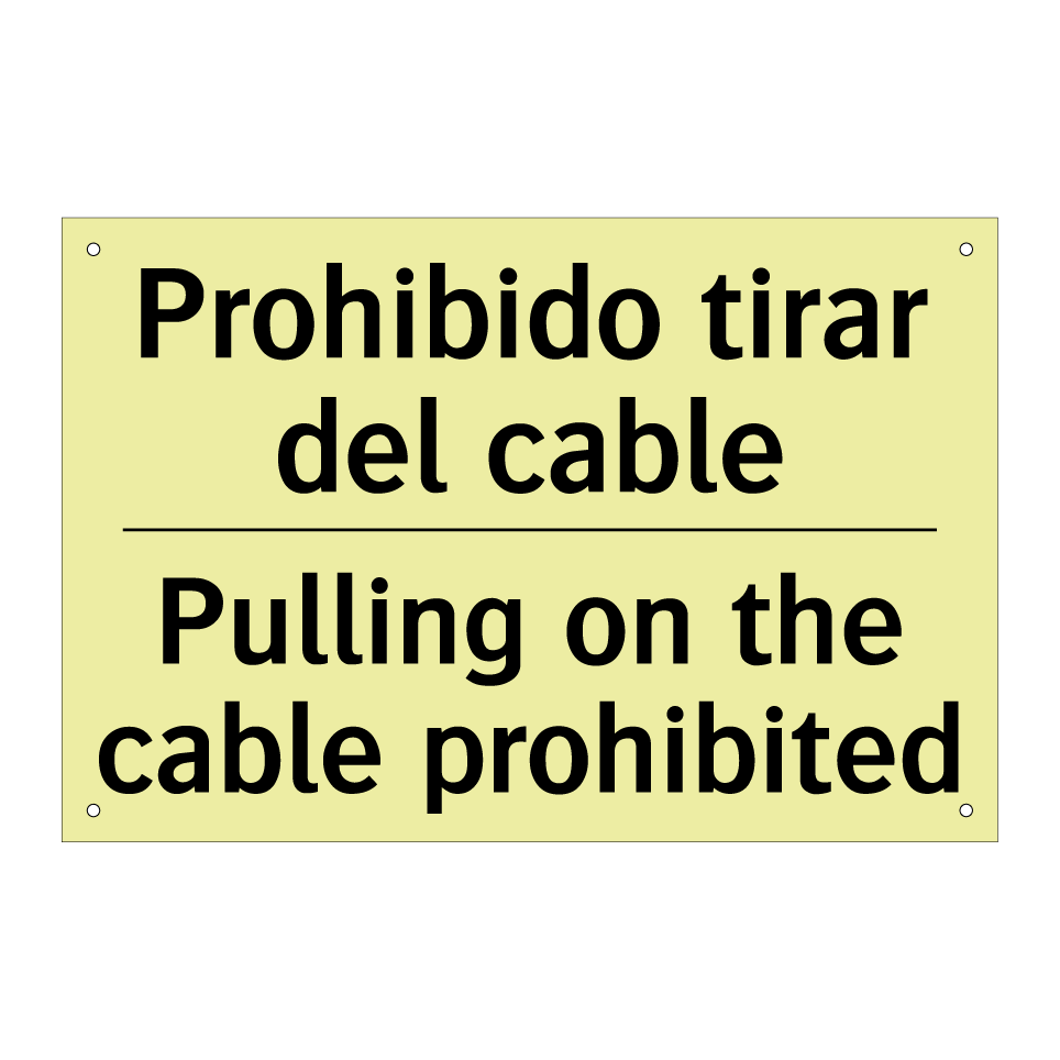 Prohibido tirar del cable - Pulling on the cable prohibited