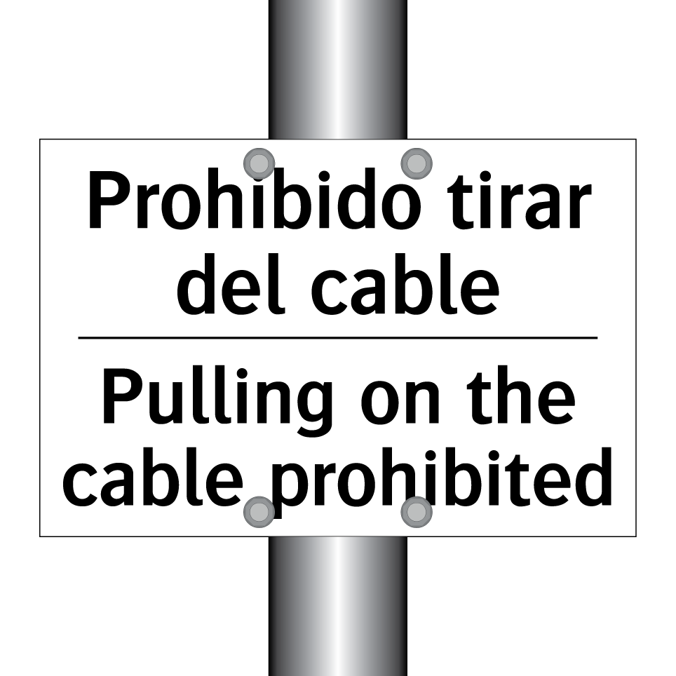 Prohibido tirar del cable - Pulling on the cable prohibited
