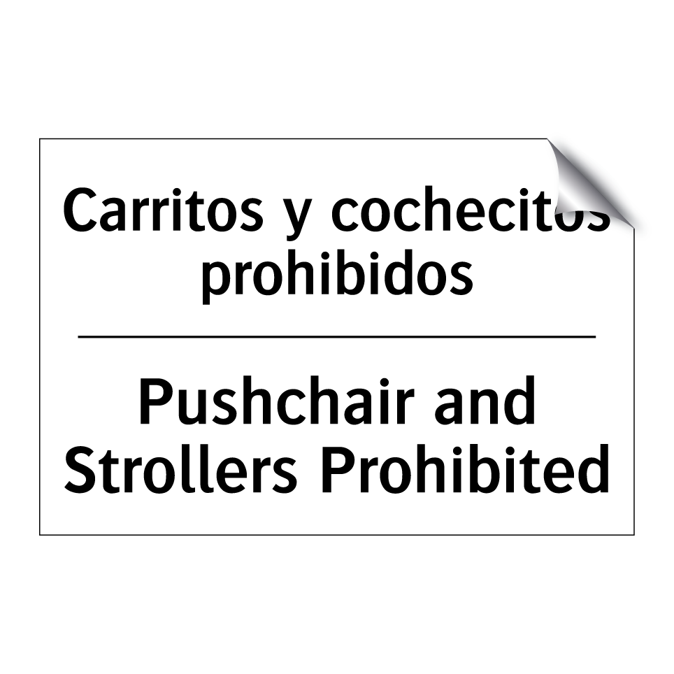 Carritos y cochecitos prohibidos - Pushchair and Strollers Prohibited