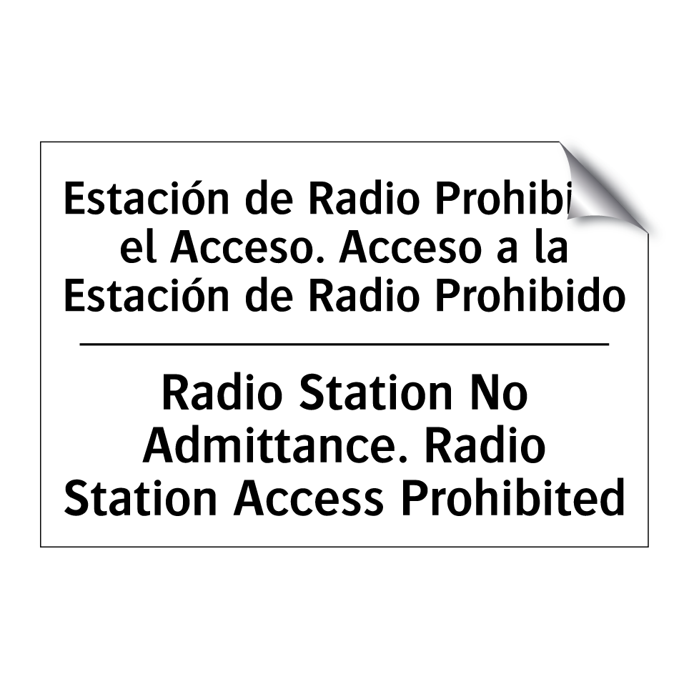 Estación de Radio Prohibido el Acceso. Acceso a la Estación de Radio Prohibido - Radio Station No Admittance. Radio Station Access Prohibited