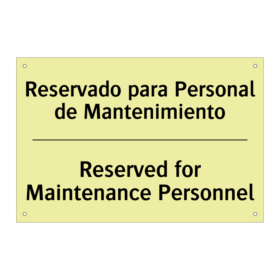 Reservado para Personal de Mantenimiento - Reserved for Maintenance Personnel