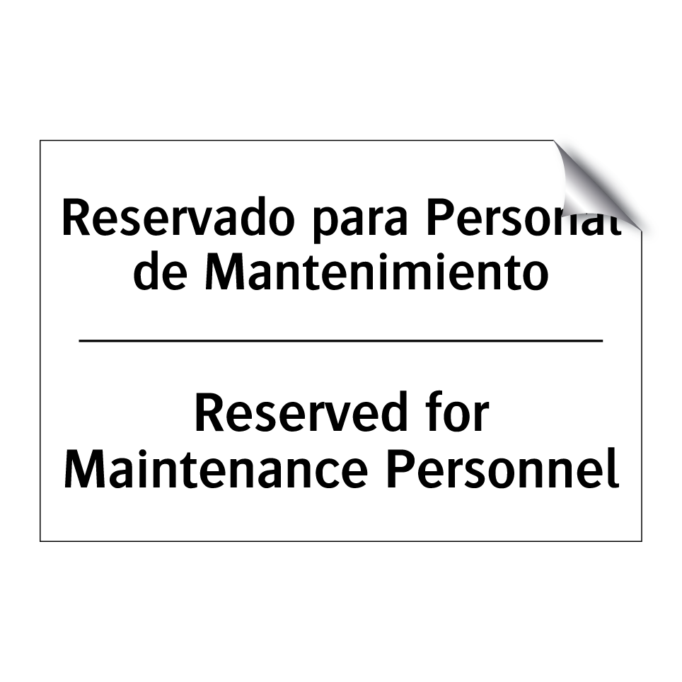 Reservado para Personal de Mantenimiento - Reserved for Maintenance Personnel