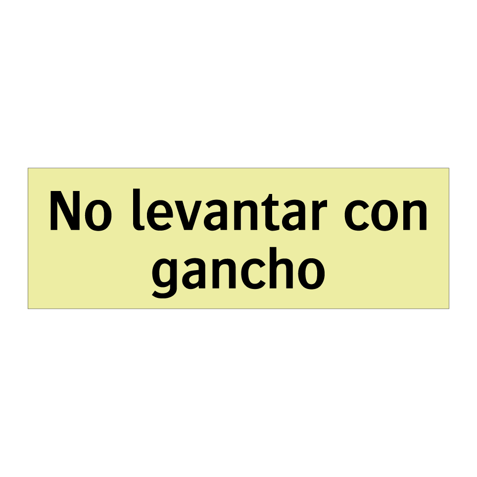 No levantar con gancho