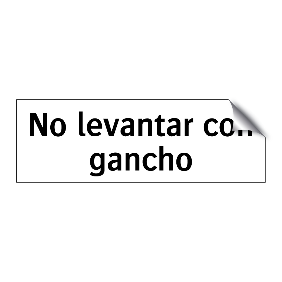 No levantar con gancho