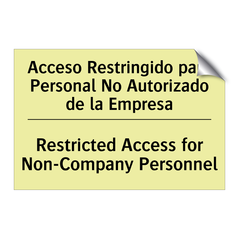 Acceso Restringido para Personal No Autorizado de la Empresa - Restricted Access for Non-Company Personnel