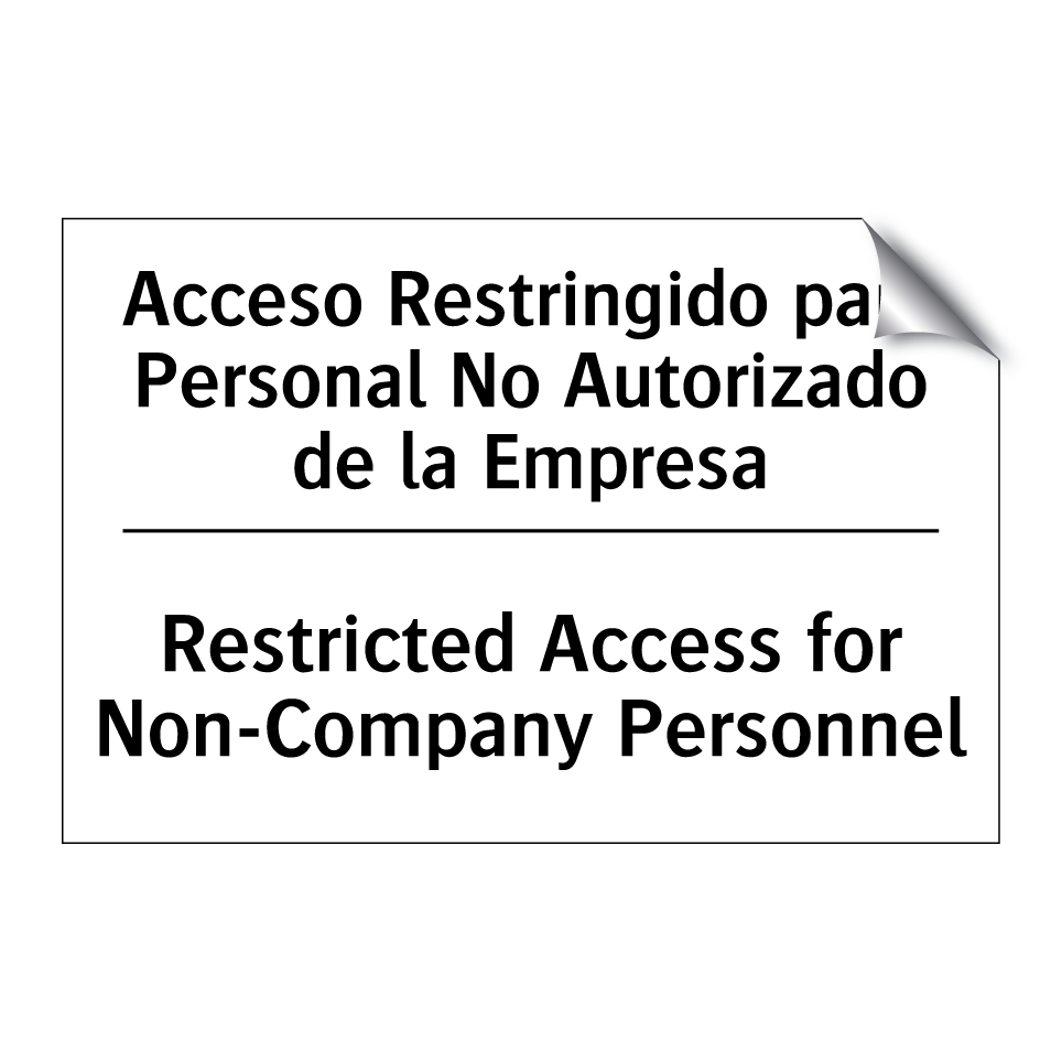 Acceso Restringido para Personal No Autorizado de la Empresa - Restricted Access for Non-Company Personnel