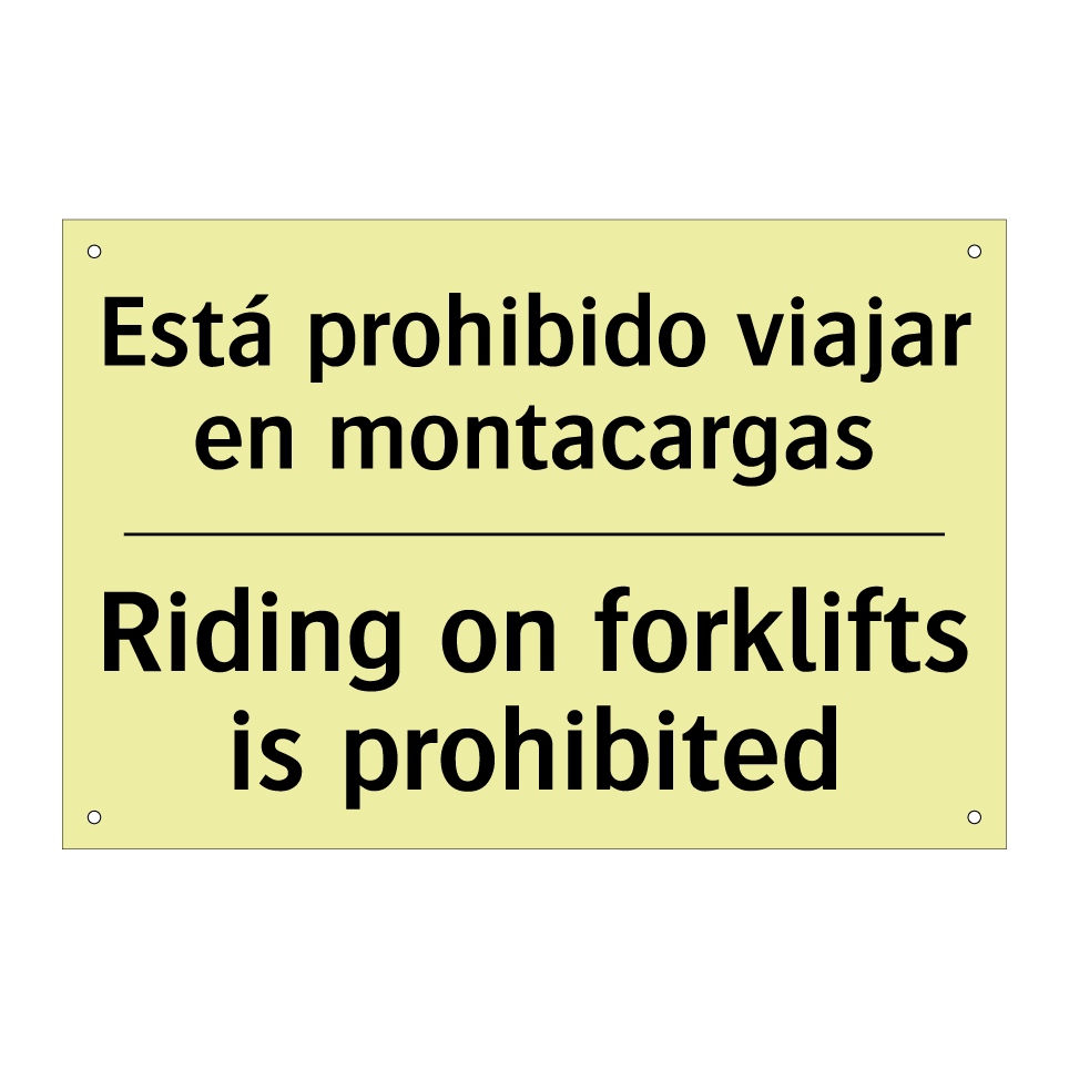 Está prohibido viajar en montacargas - Riding on forklifts is prohibited