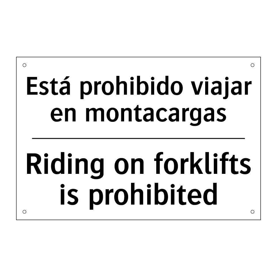 Está prohibido viajar en montacargas - Riding on forklifts is prohibited